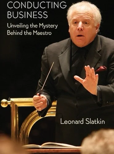 Conducting Business - Unveiling the Mystery Behind the Maestro