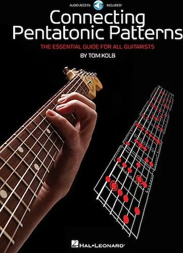 Connecting Pentatonic Patterns - The Essential Guide for All Guitarists