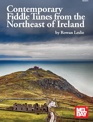 Contemporary Fiddle Tunes from the Northeast of Ireland