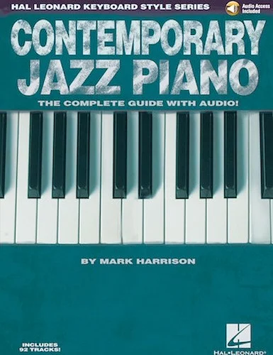 Contemporary Jazz Piano - The Complete Guide with Online Audio! - The Complete Guide with Online Audio!