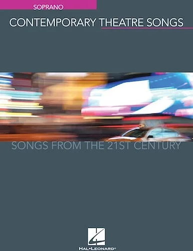 Contemporary Theatre Songs - Soprano - Songs from the 21st Century
