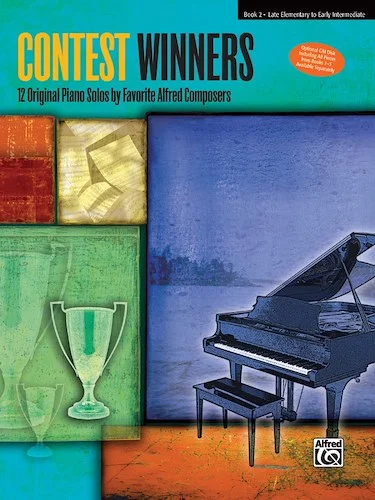 Contest Winners, Book 2: 12 Original Piano Solos by Favorite Alfred Composers