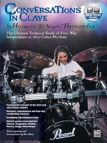 Conversations in Clave: The Ultimate Technical Study of Four-Way Independence in Afro-Cuban Rhythms