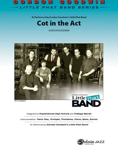 Cot in the Act: As Performed by Gordon Goodwin's Little Phat Band