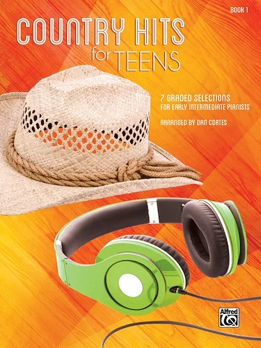 Country Hits for Teens, Book 1: 7 Graded Selections for Early Intermediate Pianists
