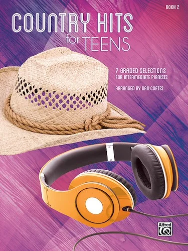 Country Hits for Teens, Book 2: 7 Graded Selections for Intermediate Pianists