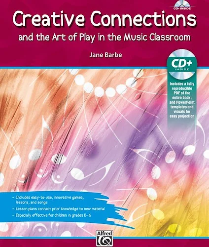 Creative Connections: And the Art of Play in the Music Classroom