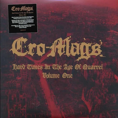Cro-Mags - Hard Times In The Age Of Quarrel Volume 1 (2xLP)