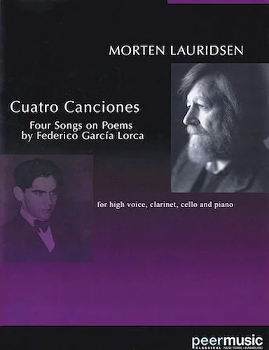 Cuatro Canciones - for Soprano, Clarinet, Cello and Piano