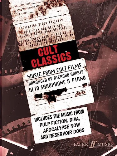 Cult Classics for Alto Saxophone: Music from Cult Films