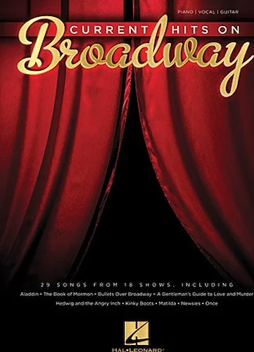 Current Hits on Broadway