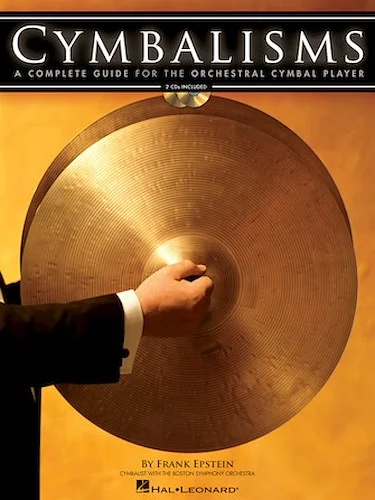 Cymbalisms - A Complete Guide for the Orchestral Cymbal Player