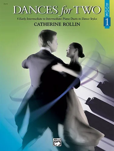 Dances for Two, Book 1: 5 Early Intermediate to Intermediate Piano Duets in Dance Styles