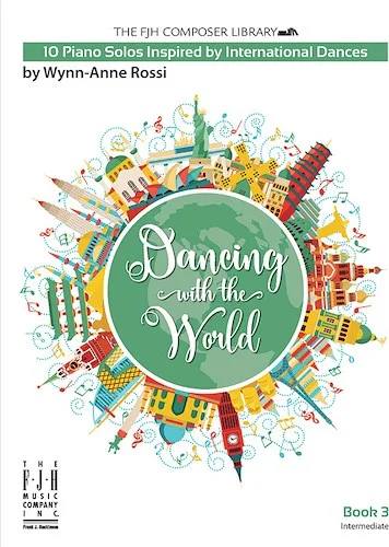 Dancing with the World, Book 3<br>10 Solos Inspired by Intermational Dances