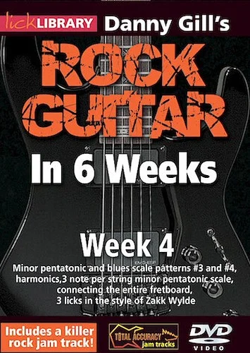 Danny Gill's Rock Guitar in 6 Weeks - Week 4