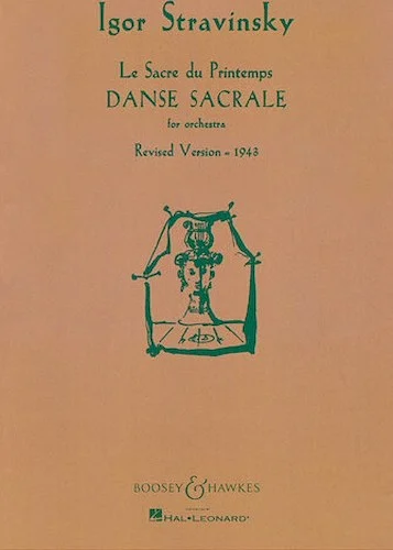 Danse Sacrale (Revised 1943) - from The Rite of Spring
