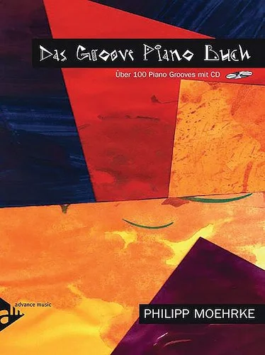 Das Groove Piano Buch: Über 100 Piano Grooves mit CD