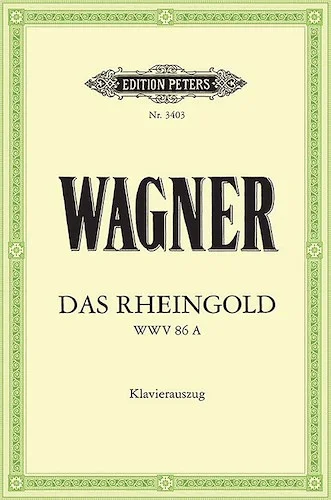 Das Rheingold WWV 86a (Vocal Score)<br>Prelude to the B?hnenfestspiel "Der Ring des Nibelungen" (German)