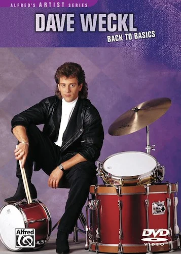 Dave Weckl: Back to Basics: An Encyclopedia of Drumming Techniques