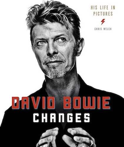 David Bowie - Changes - His Life in Pictures: 1947-2016