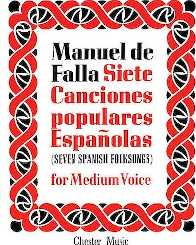 De Falla: 7 Canciones Populares Espanolas