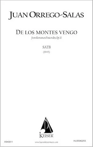 De Los Montes Vengo (from Romances Pastorales, Op. 10)