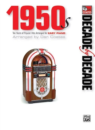 Decade by Decade 1950s: Ten Years of Popular Hits Arranged for Easy Piano