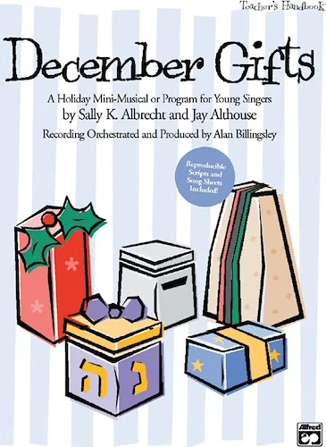 December Gifts: A Holiday Mini-Musical or Program for Young Singers