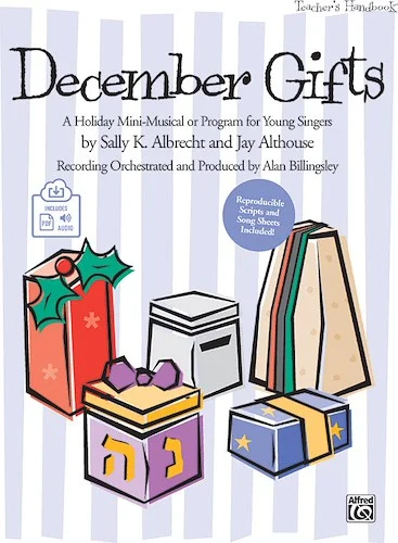 December Gifts: A Holiday Mini-Musical or Program for Young Singers