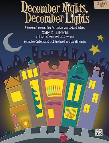 December Nights, December Lights: A Seasonal Celebration for Unison and 2-Part Voices