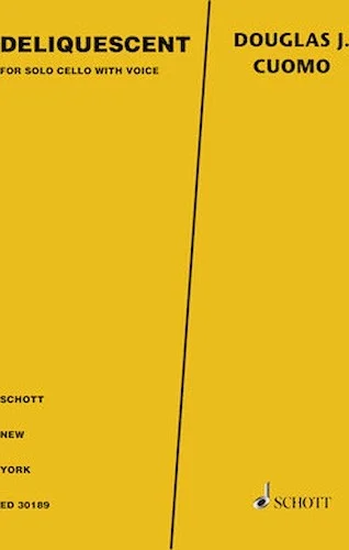 Deliquescent - for Solo Cello with Voice