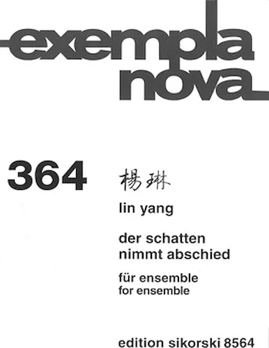 Der Schatten Nimmt Abschied - for Ensemble
