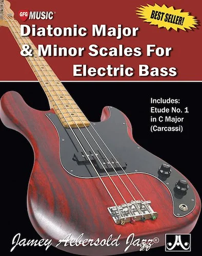 Diatonic Major & Minor Scales for Electric Bass: Includes: Etude No. 1 in C Major (Carcassi)