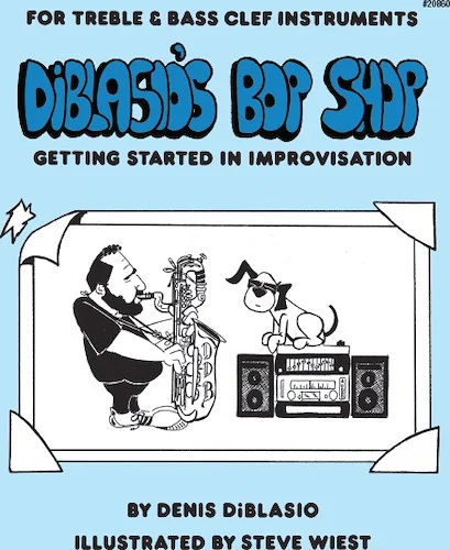 DiBlasio's Bop Shop: Getting Started In Improvisation