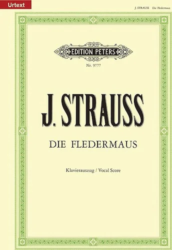 Die Fledermaus (Vocal Score)<br>Comic Operetta in 3 Acts (German), Urtext