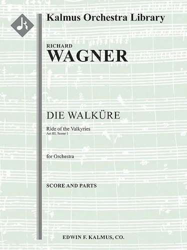 Die Walkuere: Act III, Sc. 1: Ride of the Valkyries (Ritt der Walkuren)<br>