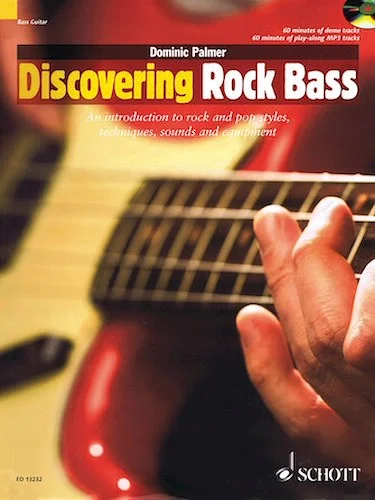 Discovering Rock Bass - An Introduction to Rock and Pop Styles, Techniques, Sounds and Equipment