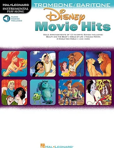 Disney Movie Hits for Trombone/Baritone B.C. - Play Along with a Full Symphony Orchestra!