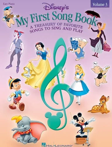 Disney's My First Songbook - Volume 3 - A Treasury of Favorite Songs to Sing and Play