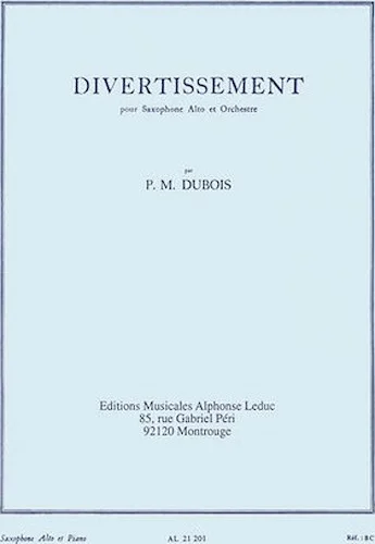 Divertissement Pour Saxophone Alto Et Orchestre Version Saxophone Et Piano