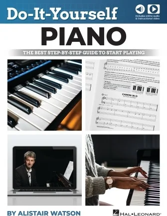 Do-It-Yourself Piano - The Best Step-by-Step Guide to Start Playing