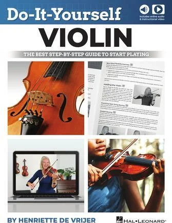 Do-It-Yourself Violin - The Best Step-by-Step Guide to Start Playing