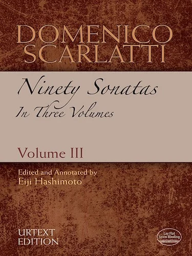 Domenico Scarlatti: Ninety Sonatas in Three Volumes, Volume III<br>