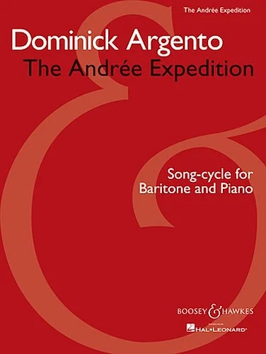 Dominick Argento - The Andree Expedition - Song-Cycle for Baritone and Piano