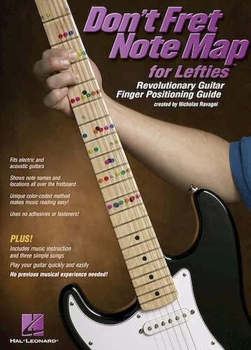 Don't Fret Note Map for Lefties - Revolutionary Guitar Finger Positioning Guide