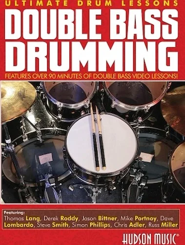 Double Bass Drumming - Ultimate Drum Lessons Series