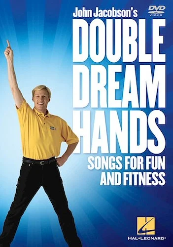 Double Dream Hands - Songs for Fun and Fitness