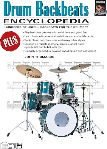 Drum Backbeats Encyclopedia: Hundreds of Useful Backbeats for the Drumset