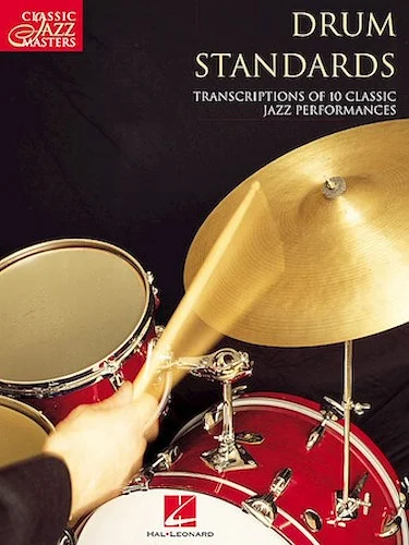 Drum Standards - Classic Jazz Masters Series
