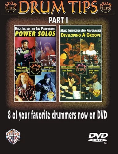 Drum Tips, Part I: Developing a Groove/Power Solos: Music Instruction and Performance